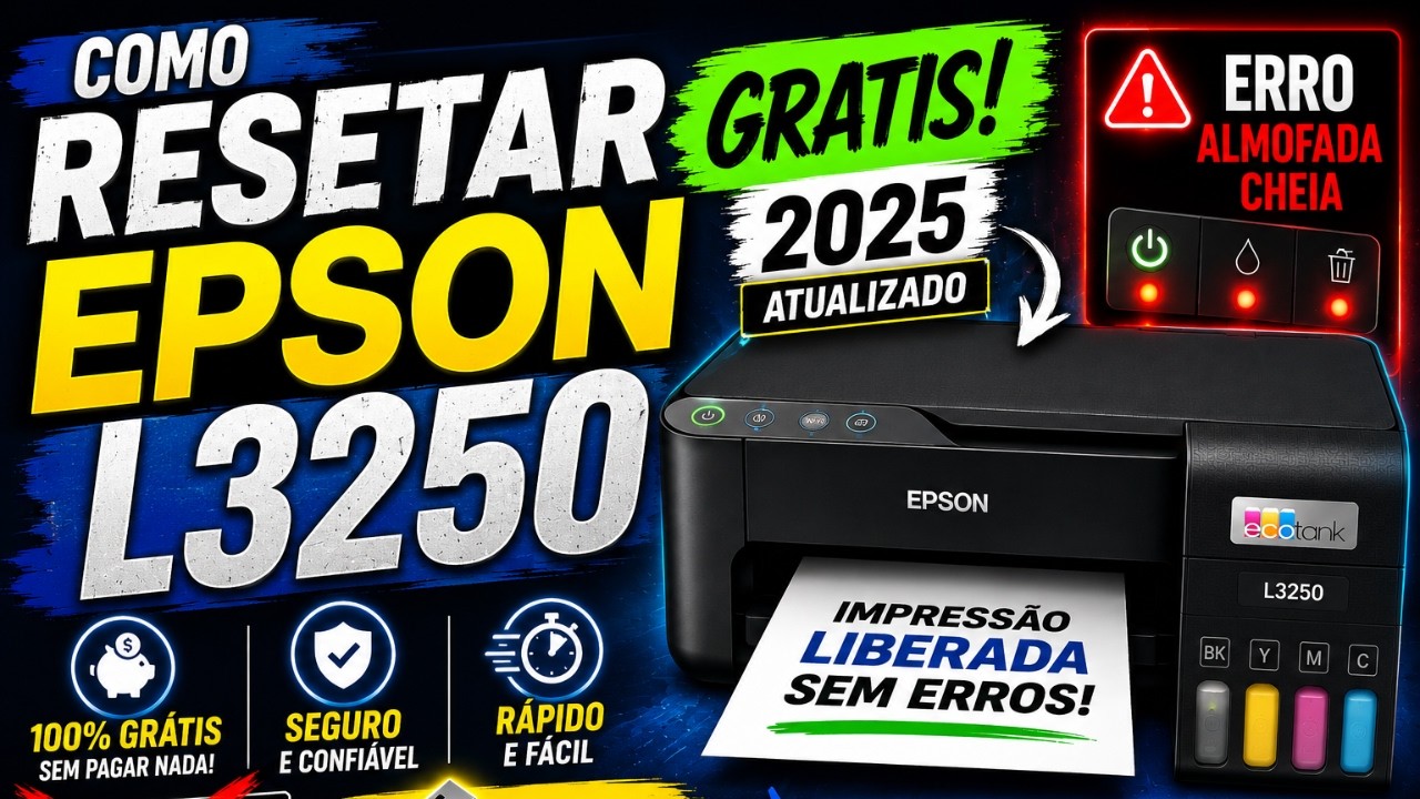 Como resetar Epson L3250 - GR&Aacute;TIS 2025