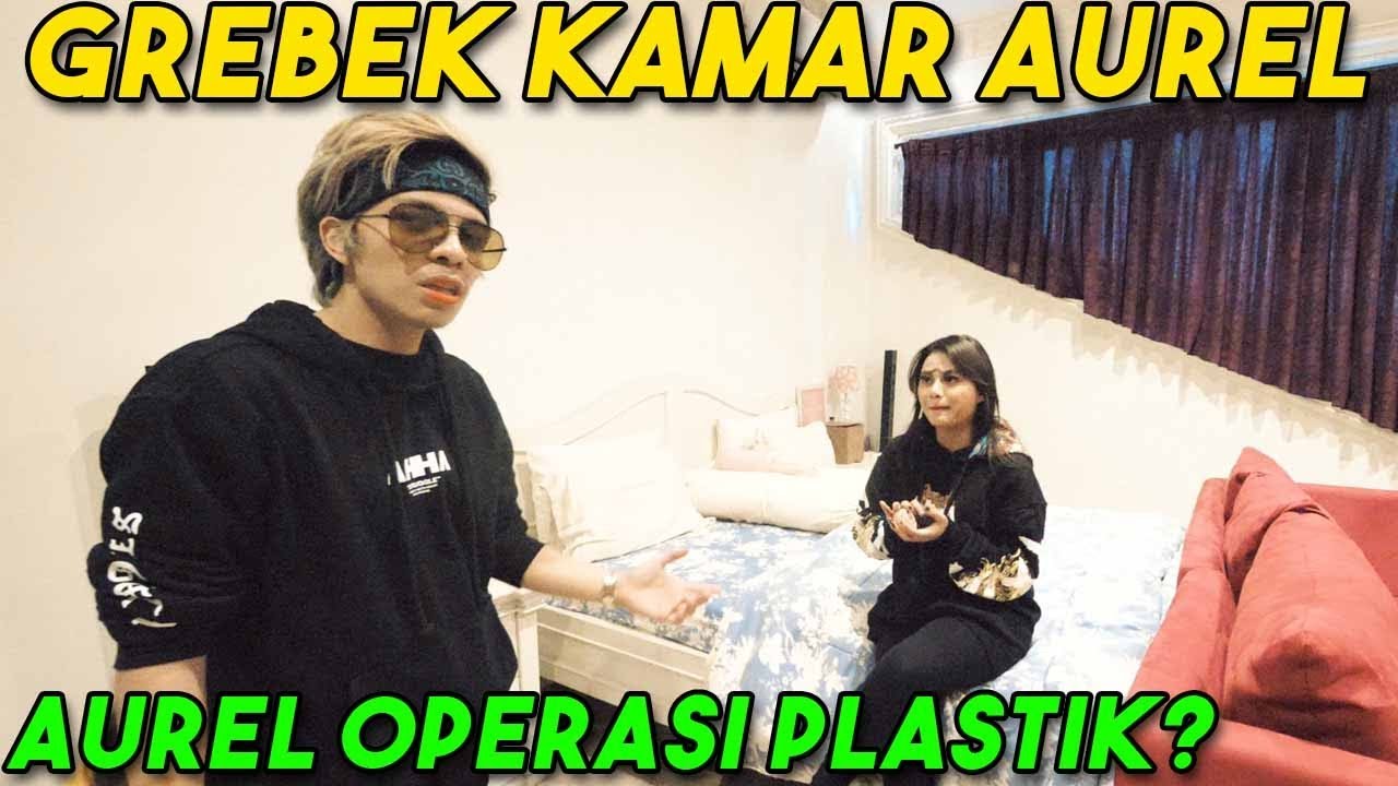 GREBEK KAMAR AUREL! AUREL OPERASI PLASTIK??