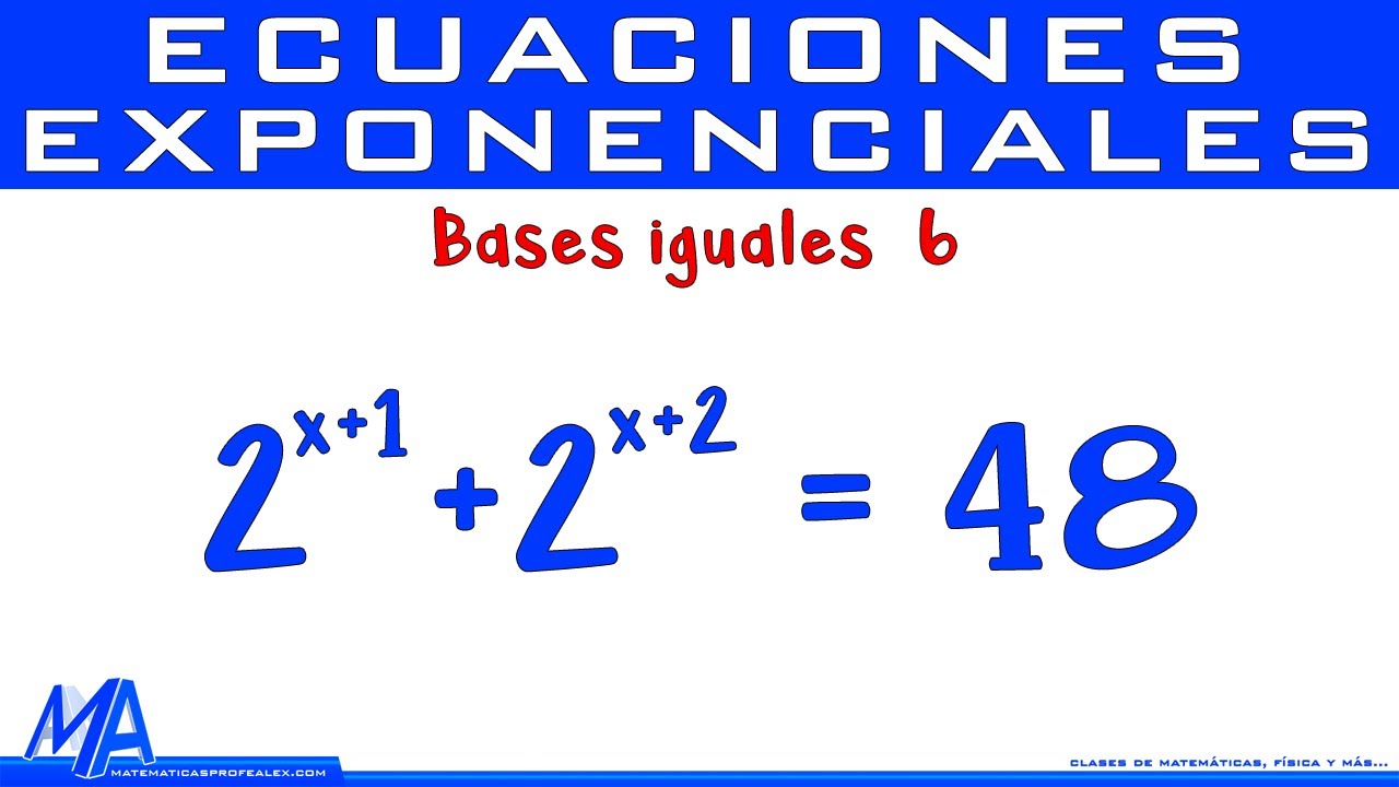 Ecuaciones exponenciales con bases iguales | Ejemplo 6