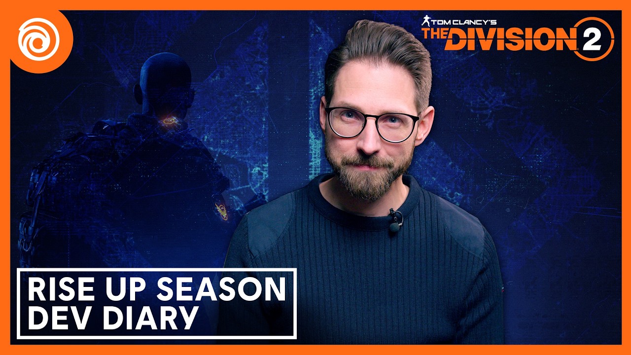 The Division 2: Rise Up Season &ndash; Dev Diary