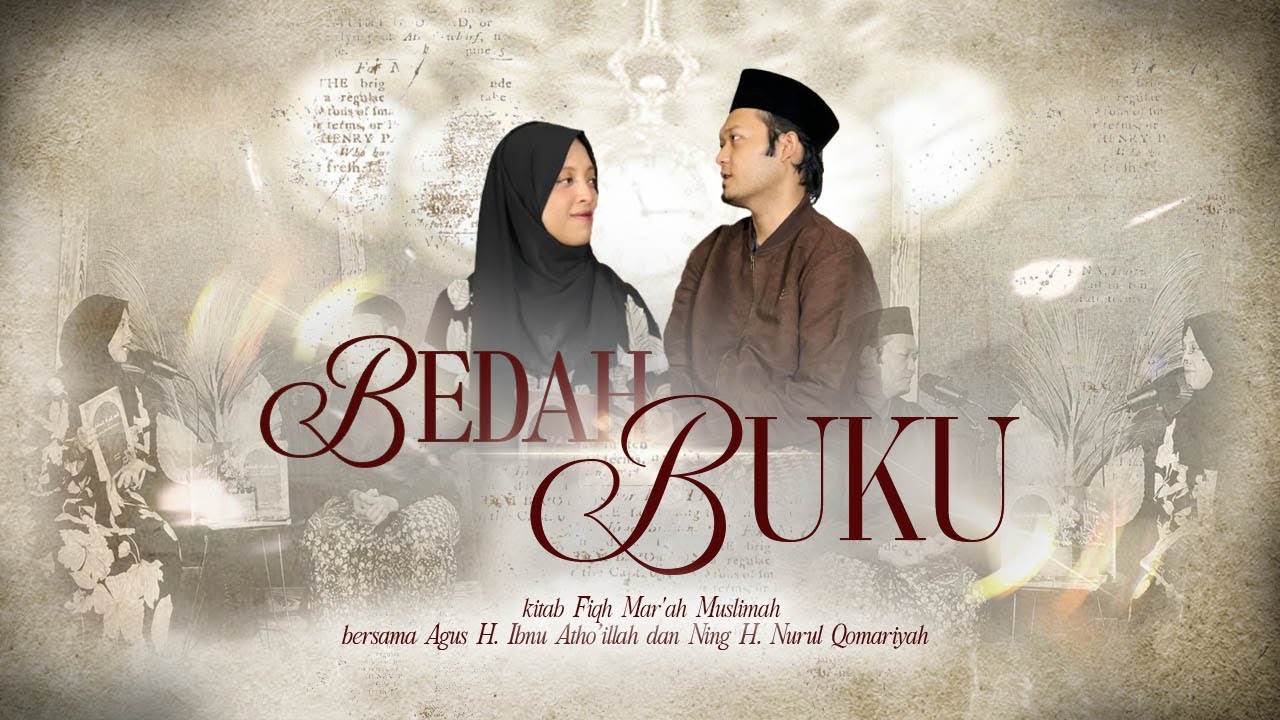 BEDAH BUKU KITAB FIQH MAR'AH MUSLIMAH karya Agus H. Ibnu Atho'illah, M.Pd 