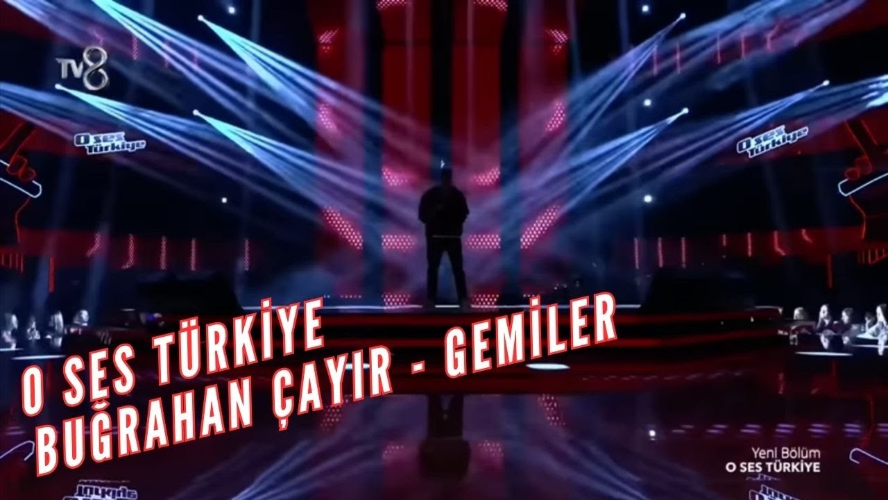 Buğrahan Çayır - Gemiler [O Ses Türkiye Performansı]