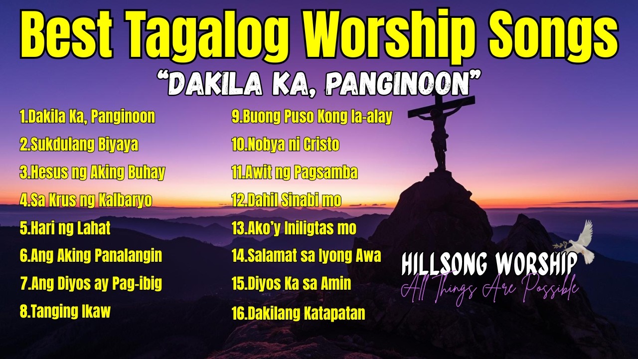 Best Tagalog Worship Songs| 