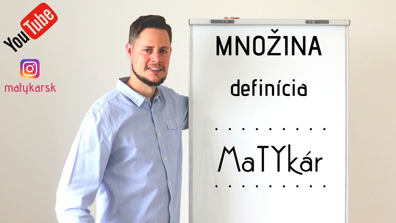 MNOŽINA - vysvetlenie