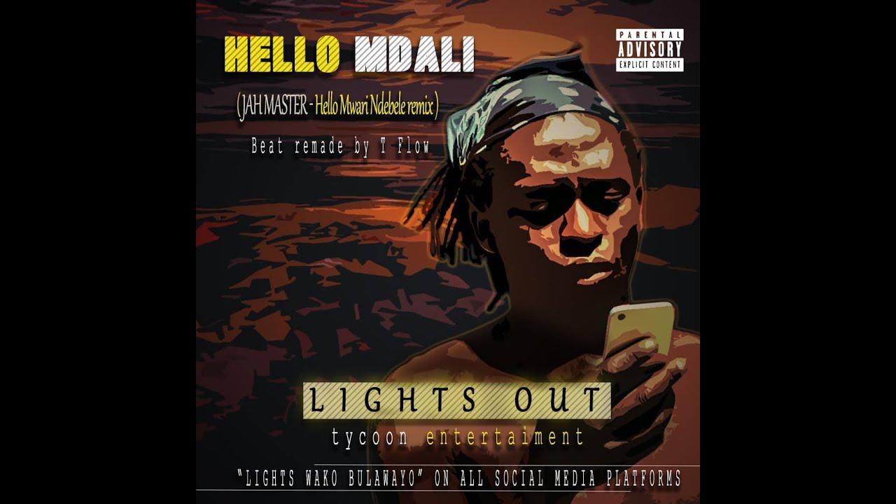 Lights Out - Hello Mdali (Jah Master - Hello Mwari Ndebele Remix)