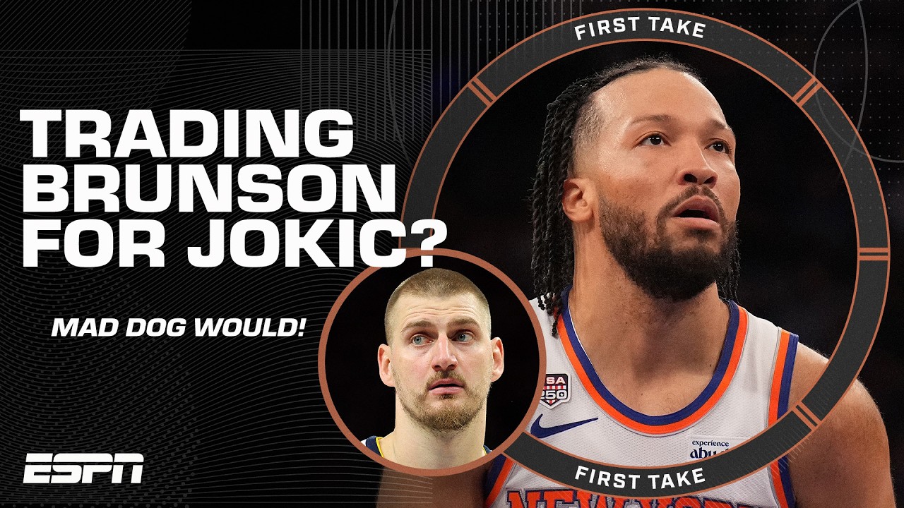 Mad Dog утверждает, что Knicks &laquo;ОБЯЗАНЫ&raquo; обменять Брансона на Йокича, если&hellip; 👀 | First Take