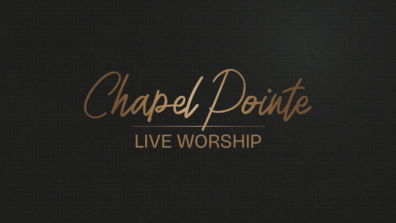 Step Into True Relationship | Chapel Pointe Live Worship | Full Service