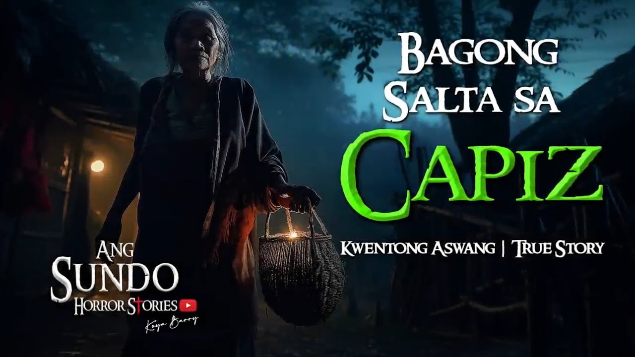 BAGONG SALTA SA CAPIZ | Kwentong Aswang | True Story