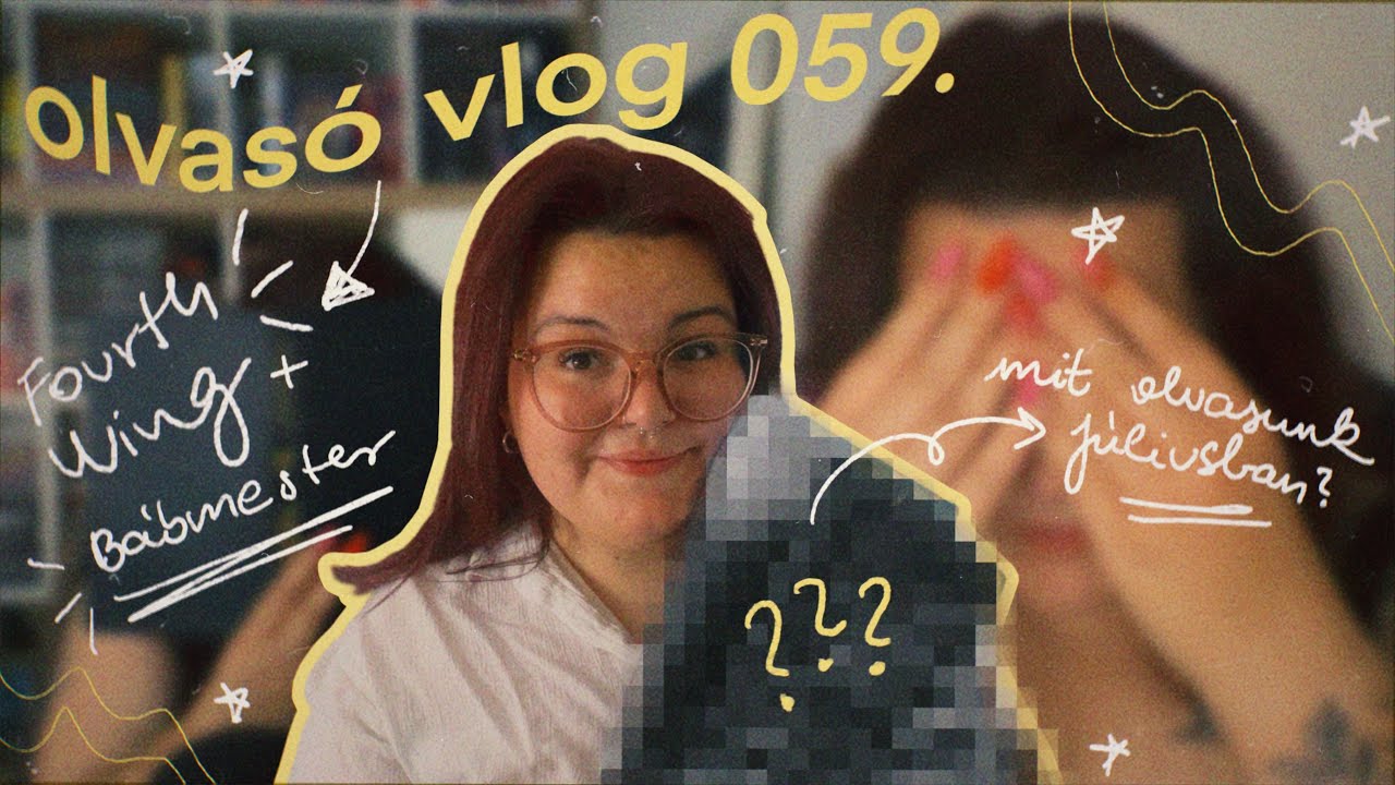 olvasó vlog 059. bábmester & fourth wing (spoilermentes) + júliusi közös könyvek ✨