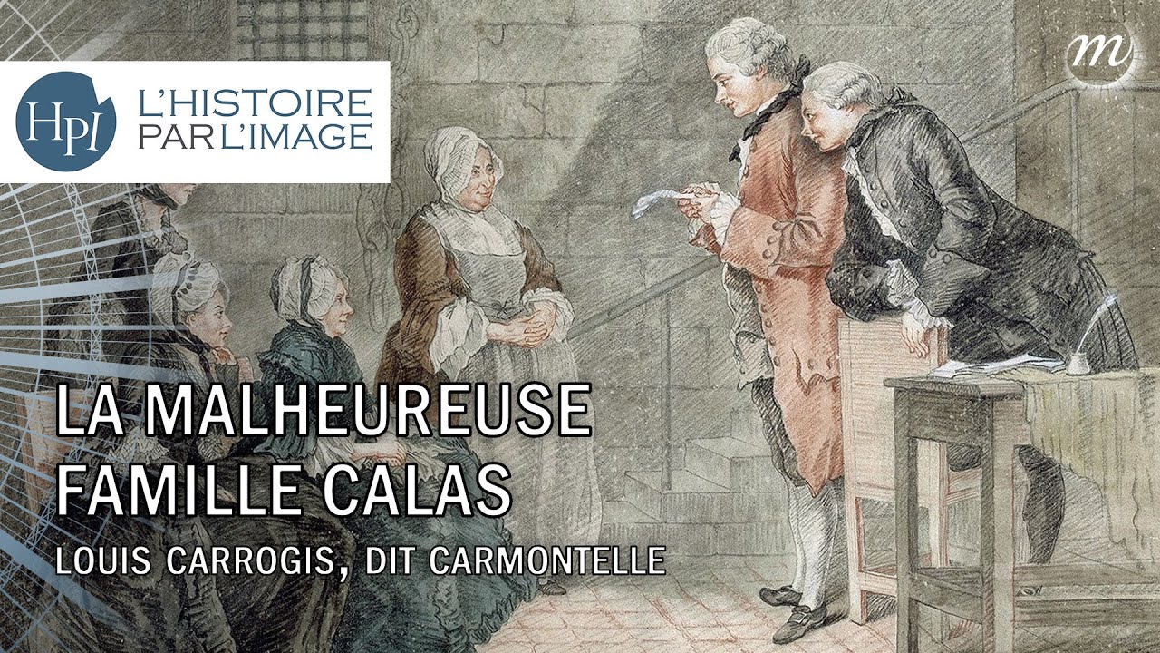 L'HISTOIRE PAR L'IMAGE | L’affaire Calas