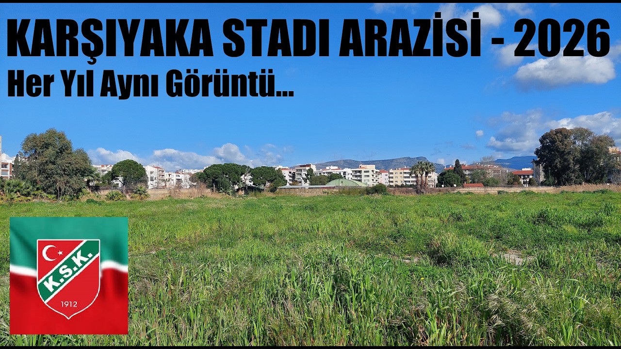 Karşıyaka Stadı Yapılacak mı ? | Yıl 2026