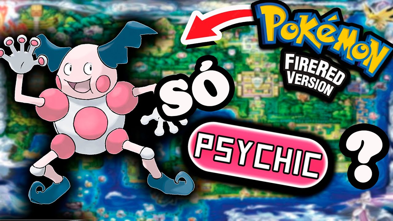 Dá pra ZERAR o Pokémon FIRE RED Só com o Tipo PSÍQUICO? - (Sem itens em batalha)