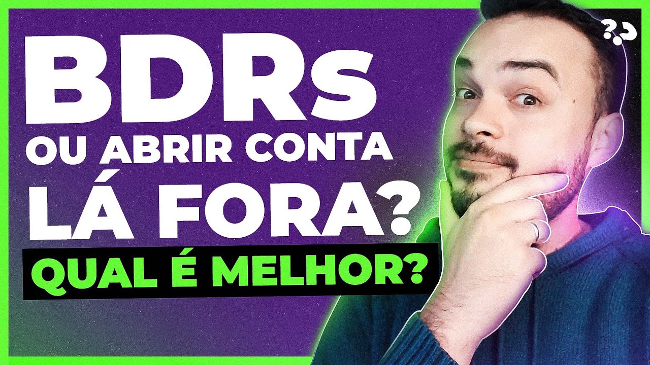 QUAL A MELHOR FORMA DE INVESTIR NO EXTERIOR? BDRs OU INVESTIR DIRETO LÁ FORA? AVENUE X NUINVEST 🌎