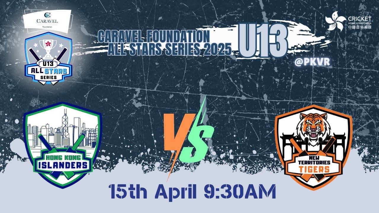Caravel Foundation All Stars Series 2025 U13 Match2 Hong Kong Islanders VS New Territories Tigers