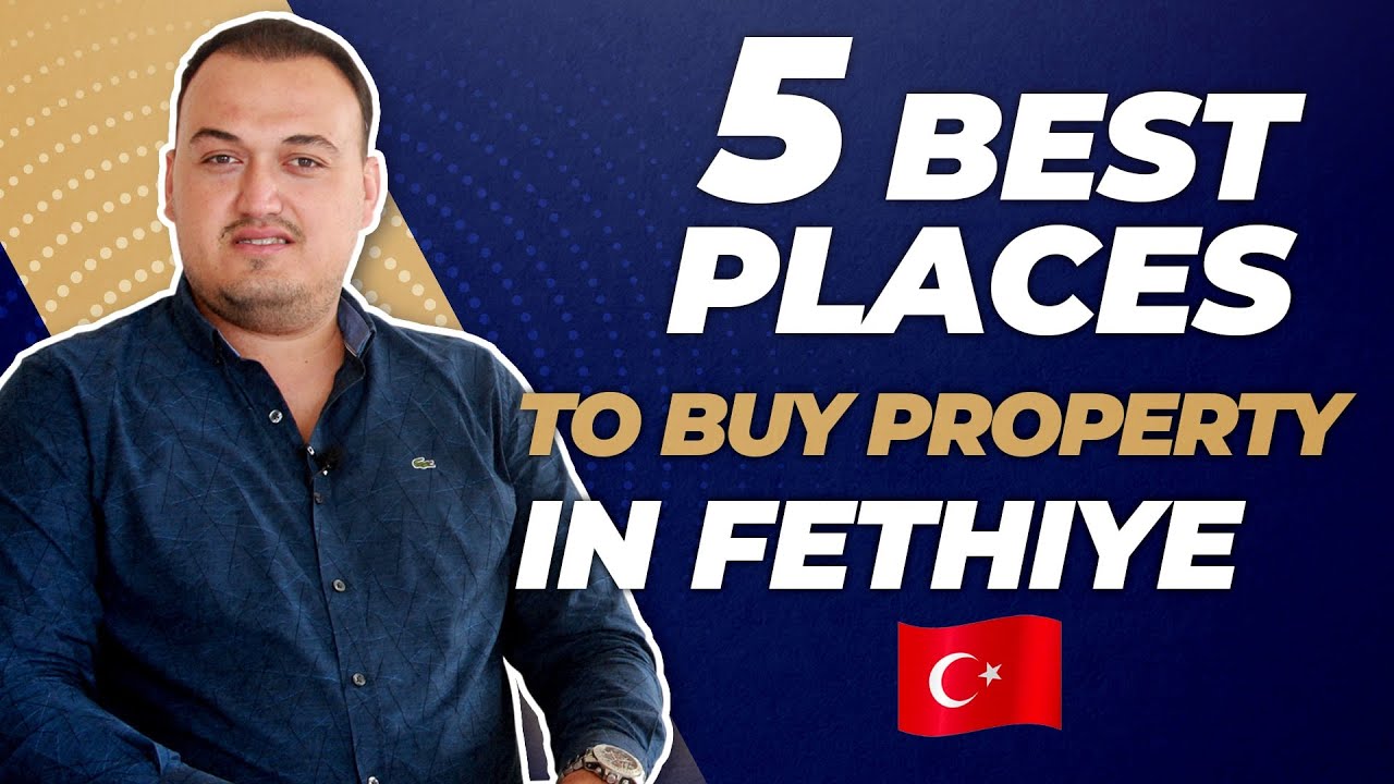 Buying Property in Fethiye Turkey - 5 BEST LOCATIONS REVEALED ✅