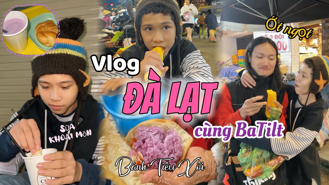 Vlog Đ&agrave; Lạt c&ugrave;ng BaTilt | Thanh Tiger