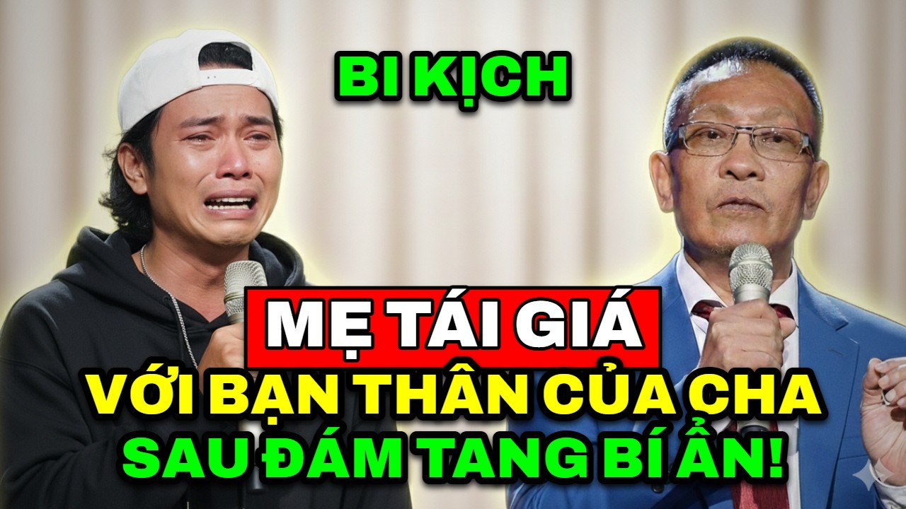 TÂM SỰ CÙNG VĂN SÂM - Bi kịch gia đình: Mẹ tái giá với bạn thân của cha sau đám tang đầy bí ẩn.
