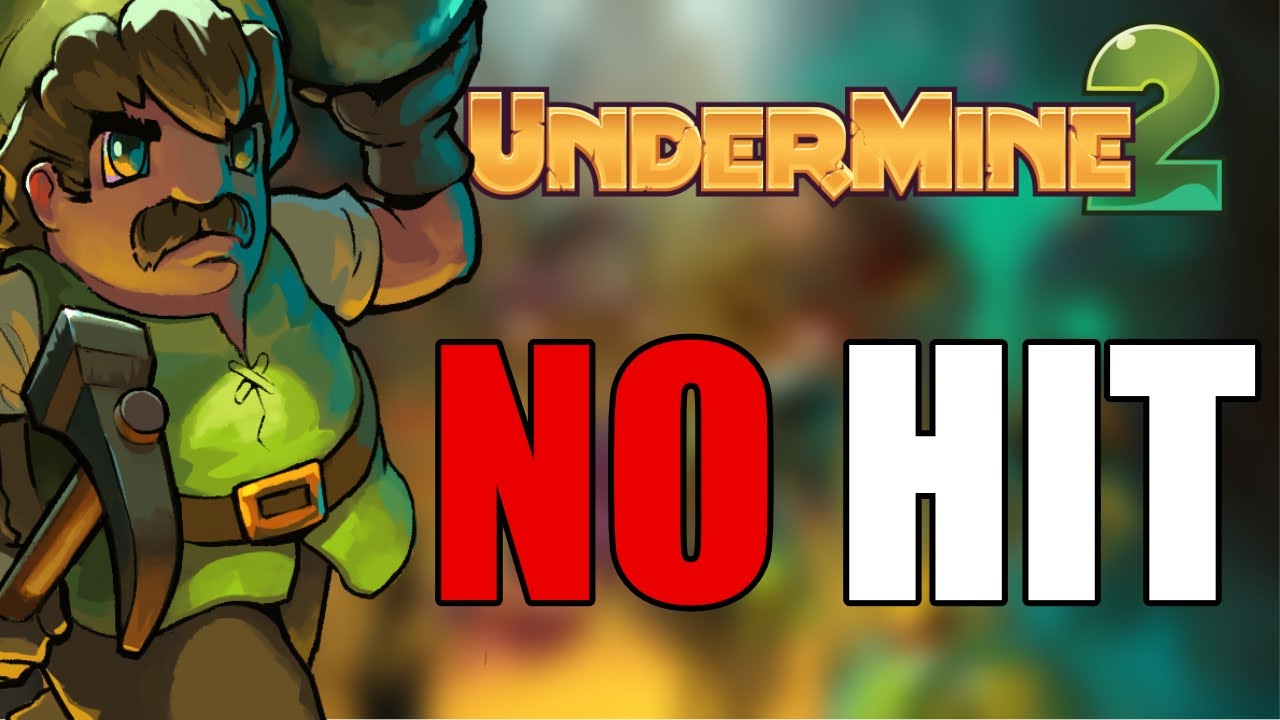 UnderMine 2: NO HIT RUN
