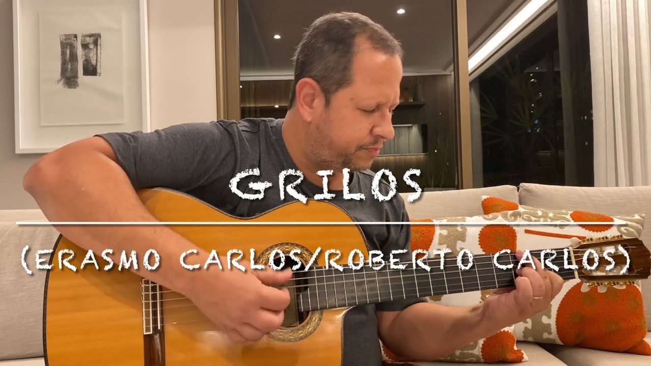 Grilos (Erasmo Carlos/Roberto Carlos)