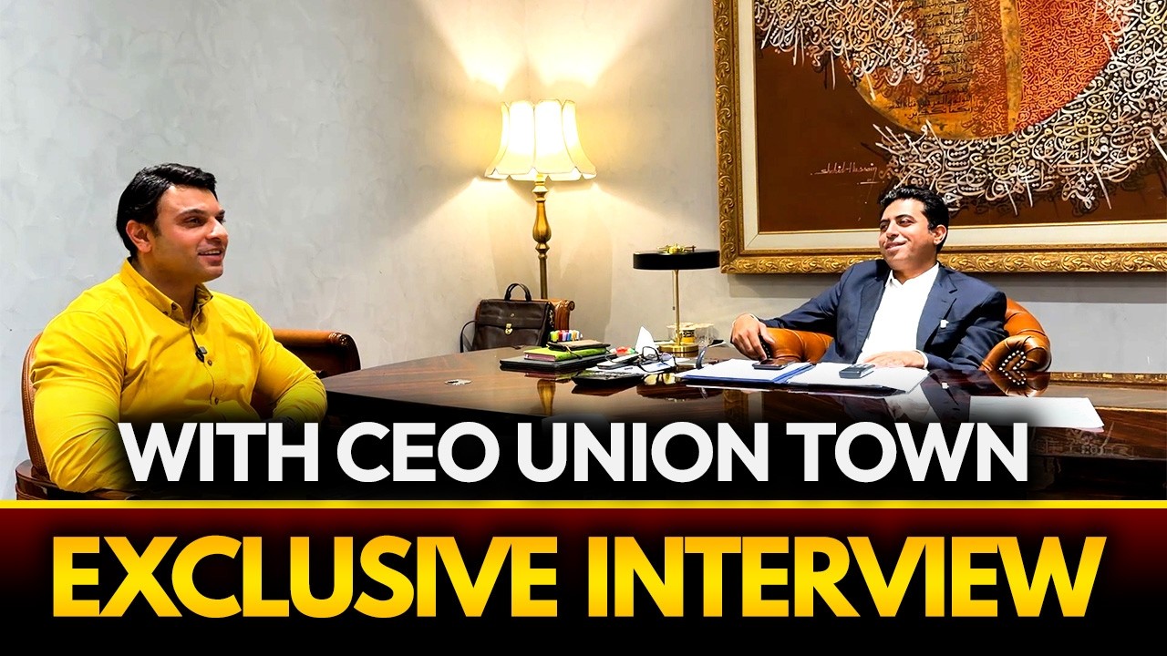 Exclusive Interview with CEO of Union Town Lahore | Detailed Insights & Future Plans