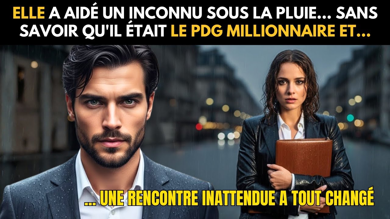 ELLE A AIDÉ UN INCONNU SOUS LA PLUIE... SANS SAVOIR QU'IL ÉTAIT LE PDG MILLIONNAIRE ET...