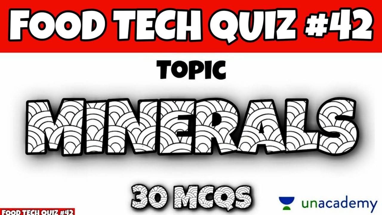 Minerals - Important MCQs | Food Chemistry and Nutrition MCQs | Fssai CFSO | State FSO