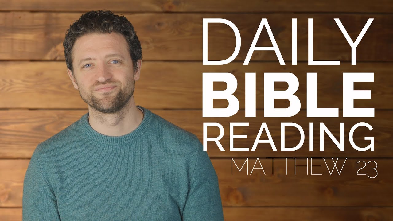 Daily Bible Study - Matthew 23 - January 31, 2018