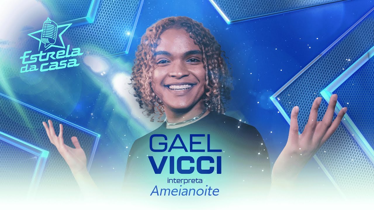 Gael Vicci - Ameianoite (Clipe Oficial) | Estrela da Casa | Música da Semana 14/08/2024
