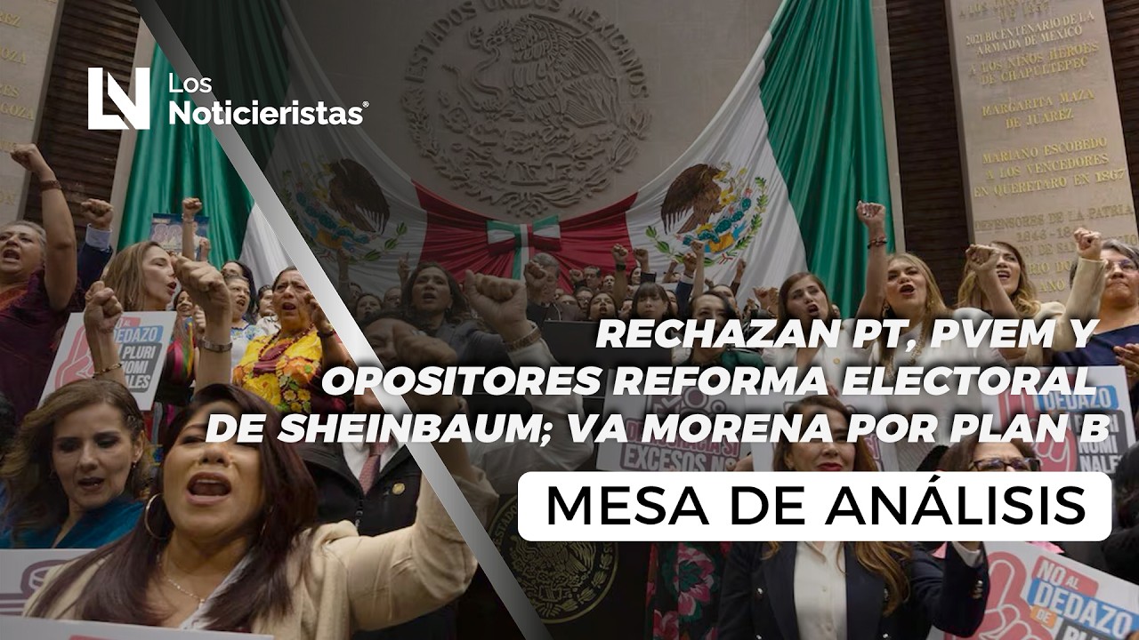 Rechazan PT, PVEM y opositores reforma electoral de Sheinbaum; va Morena por Plan B