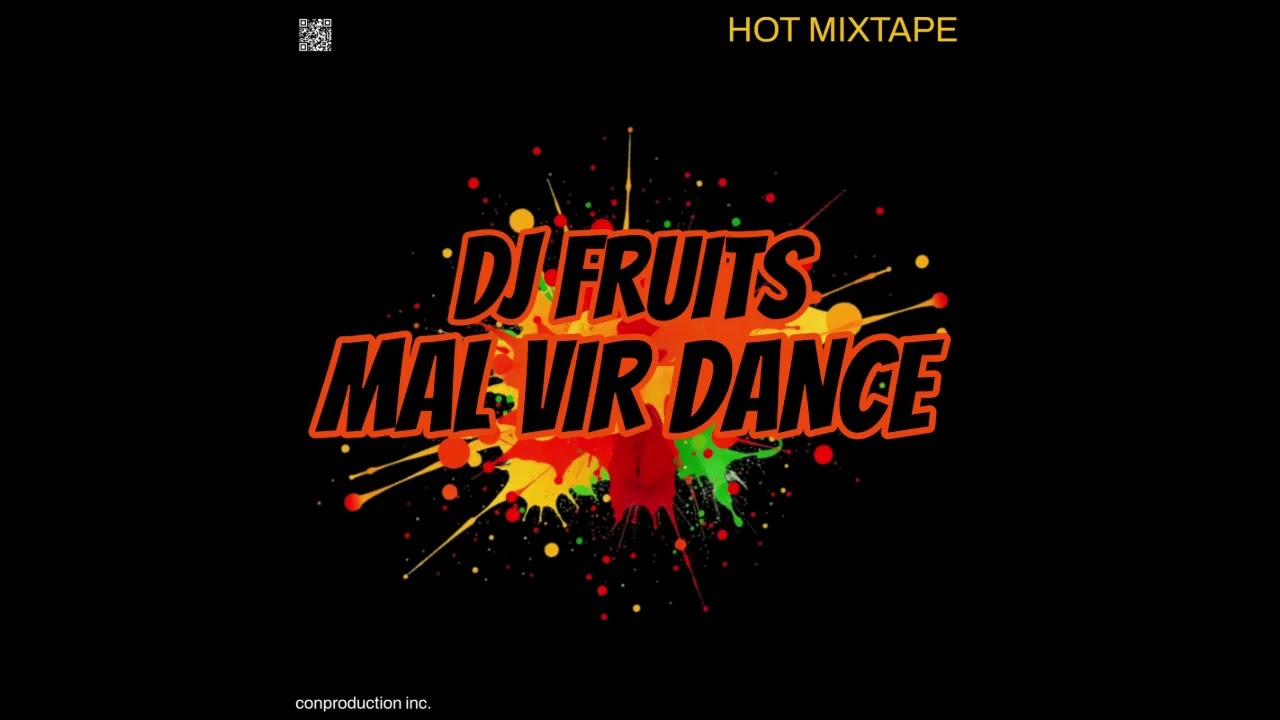 MAL VIR DANCEHALL MIX BY DJ FRUITS 2025