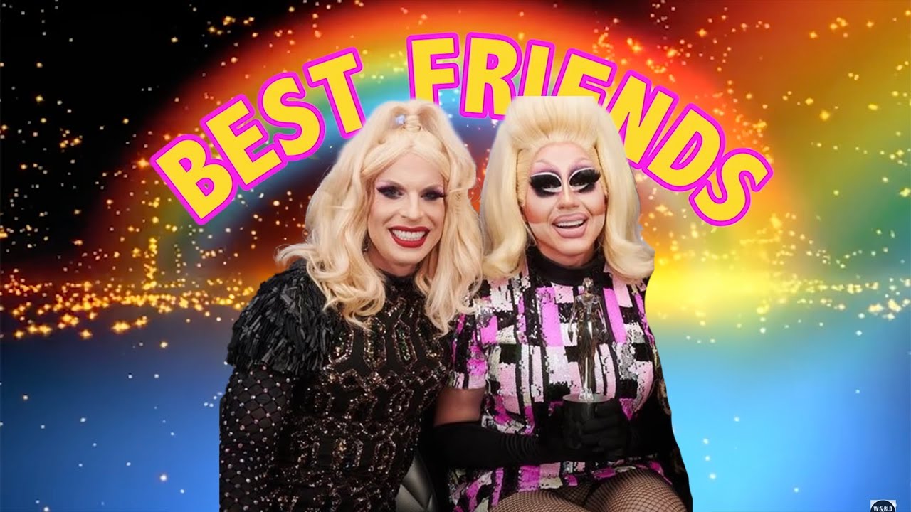 Trixie and Katya being soft besties in 2021