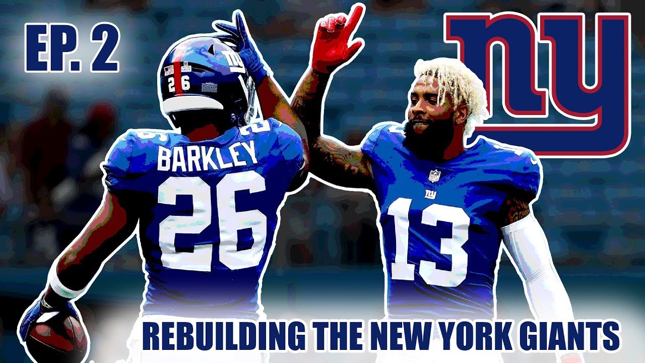 A Realistic Rebuild Of The New York Giants | Madden 19 | EP.2