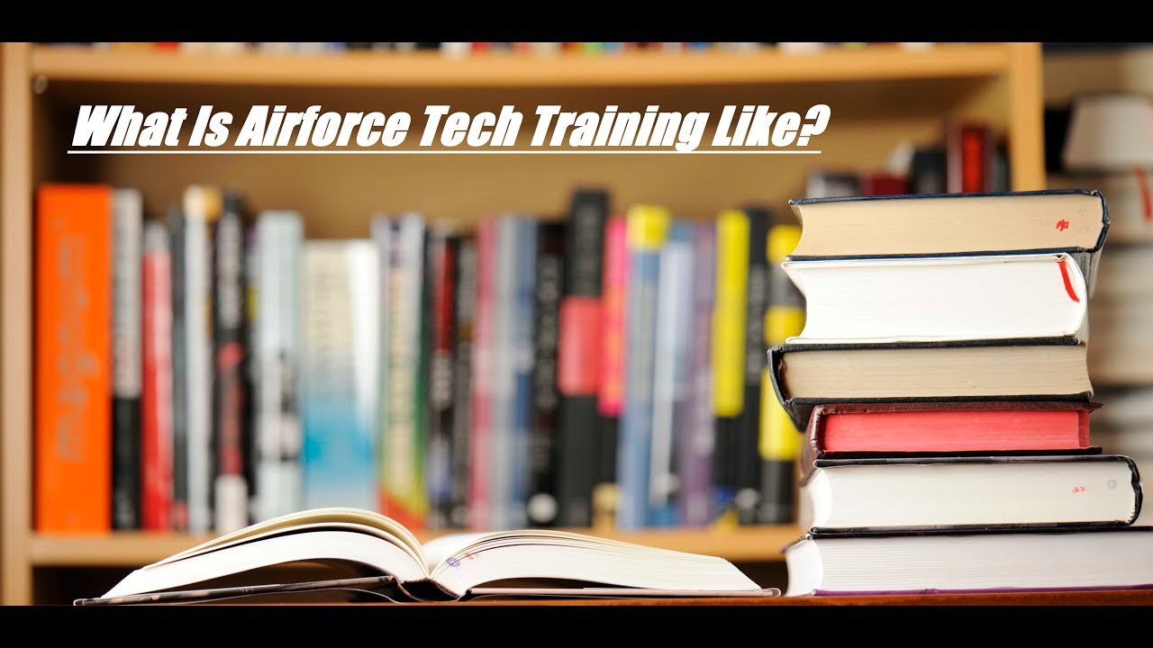 What Is Tech School Like?! (Air Force)