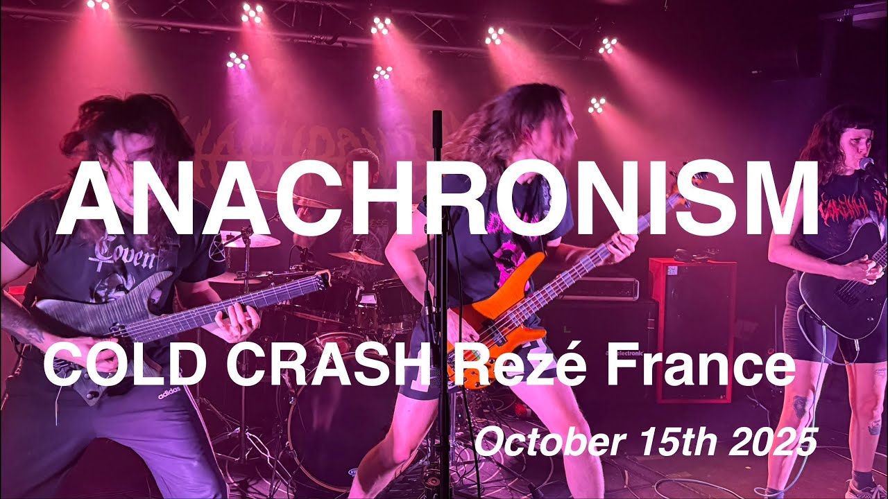 ANACHRONISM &ndash; Full Live Concert 4K @ COLD CRASH, Rez&eacute; France &ndash; October 15th 2025