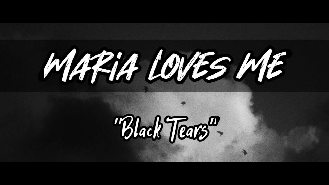 Maria Loves Me - Black Tears (Subtitulada en español/Lyrics)