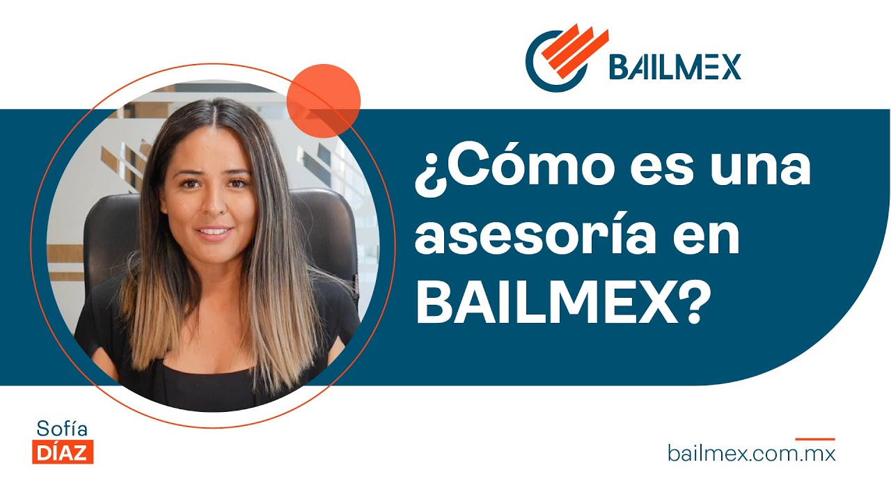 C&oacute;mo es una asesor&iacute;a financiera en Bailmex