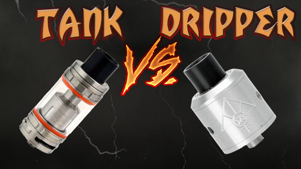 Tank vs Dripper - Vape & Haze