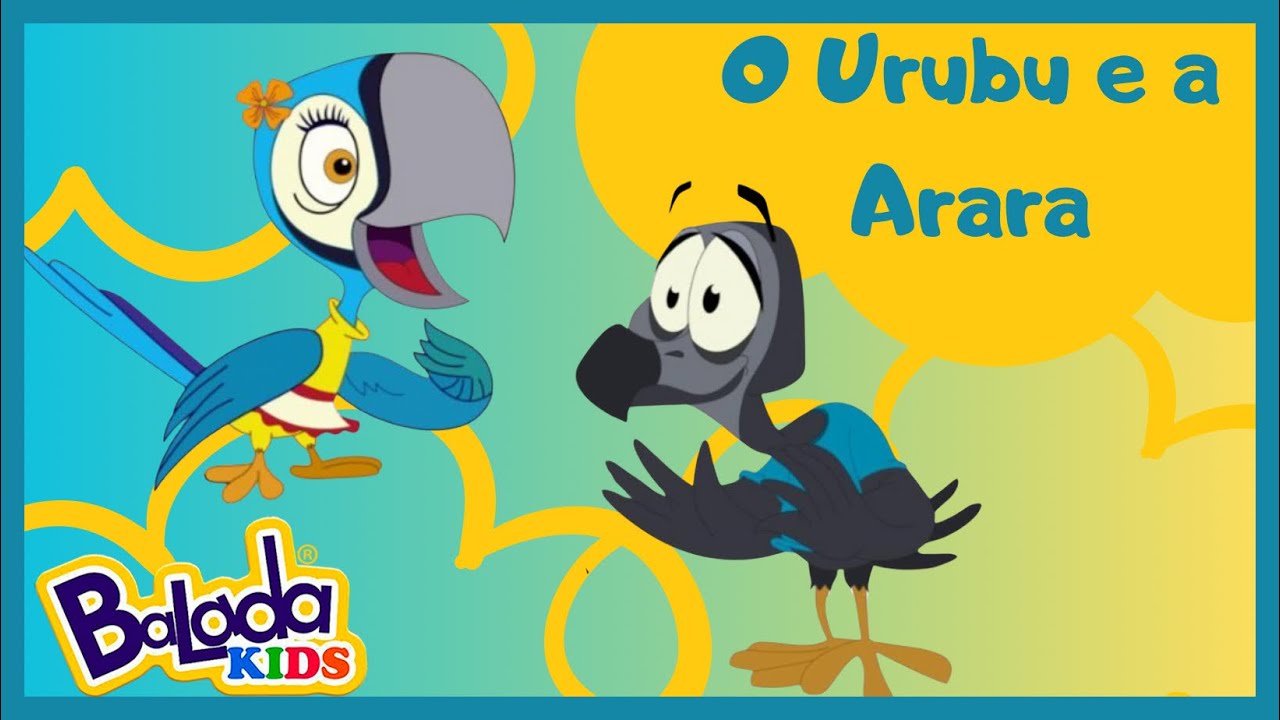 Balada Kids - O Urubu e a Arara [Infantil]