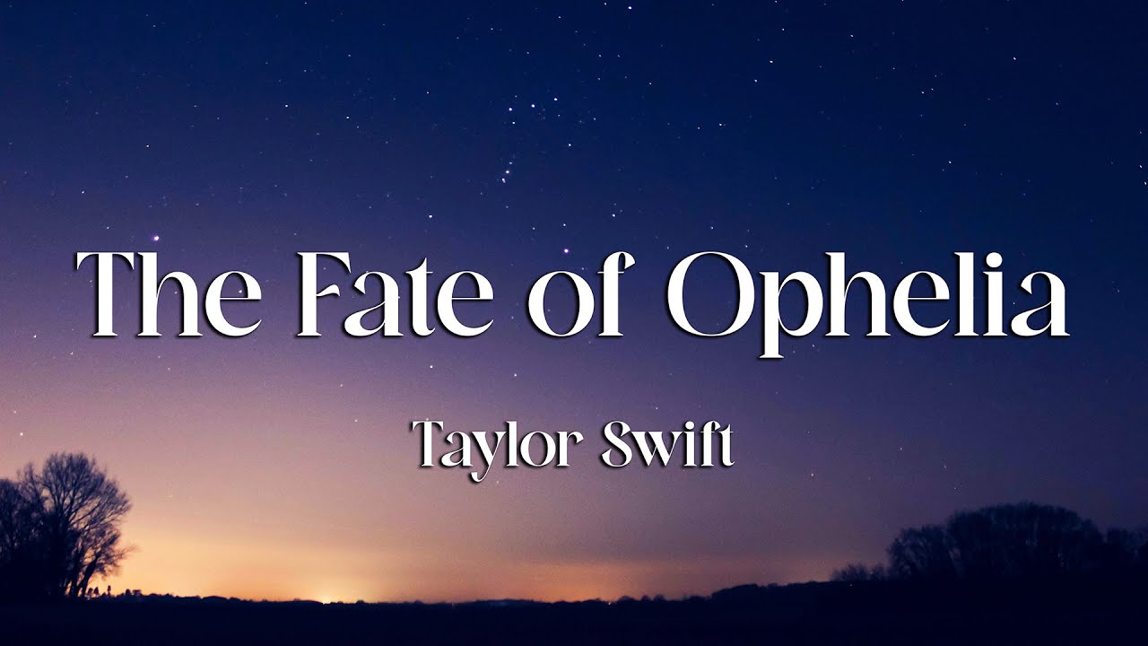 Taylor Swift - The Fate of Ophelia (Lyrics) (Loop Video)