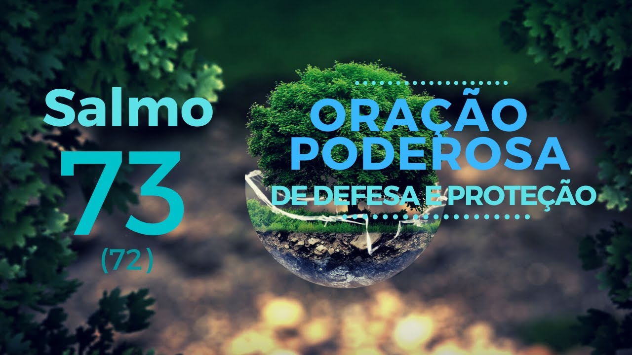 Salmo 73 - Oração poderosa de defesa e proteção