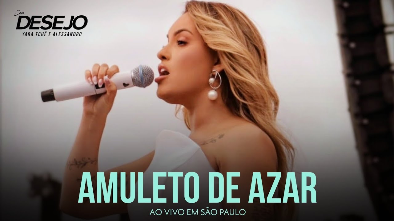 Seu Desejo - Amuleto de Azar | Ao vivo em São Paulo 