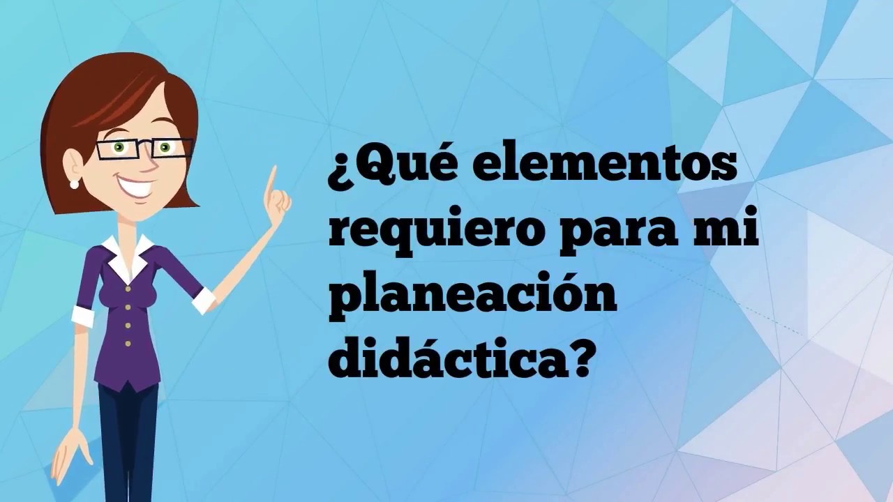 &iquest;Qu&eacute; es la planeaci&oacute;n did&aacute;ctica?