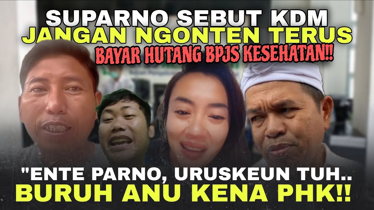 AYO AYO BAYAR‼️SUPARNO KEMBALI SENGGOL KDM, @mpok_mochika : AYO AYO LU URUS BURUH YANG DI PHK