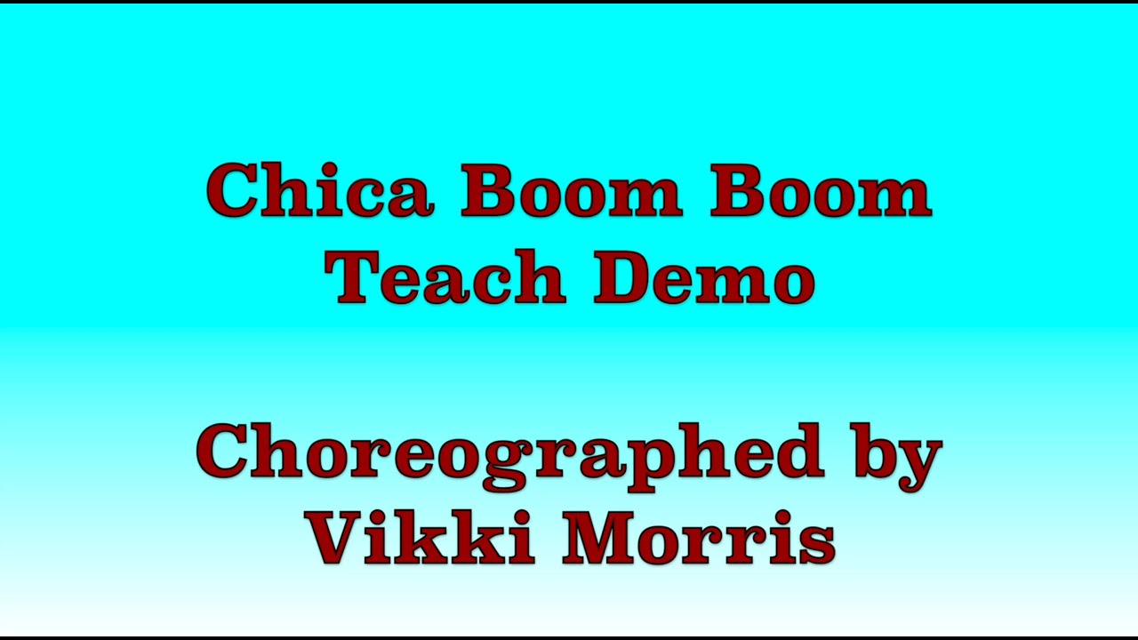 Chica Boom Boom - Line Dance (Teach Demo)