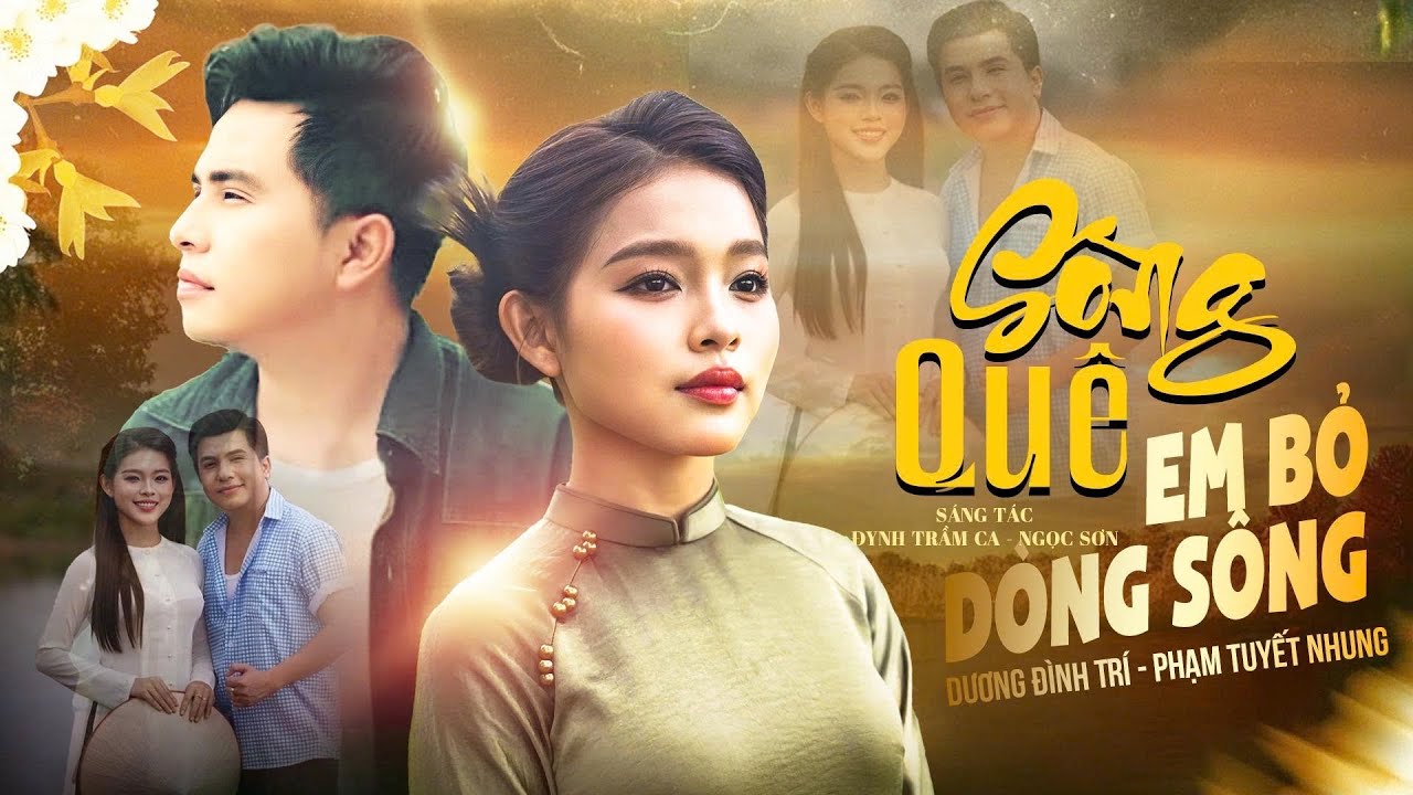 LK Sông Quê-Em Bỏ Dòng Sông| Cặp Đôi Vàng Dương Đình Trí - Phạm Tuyết Nhung