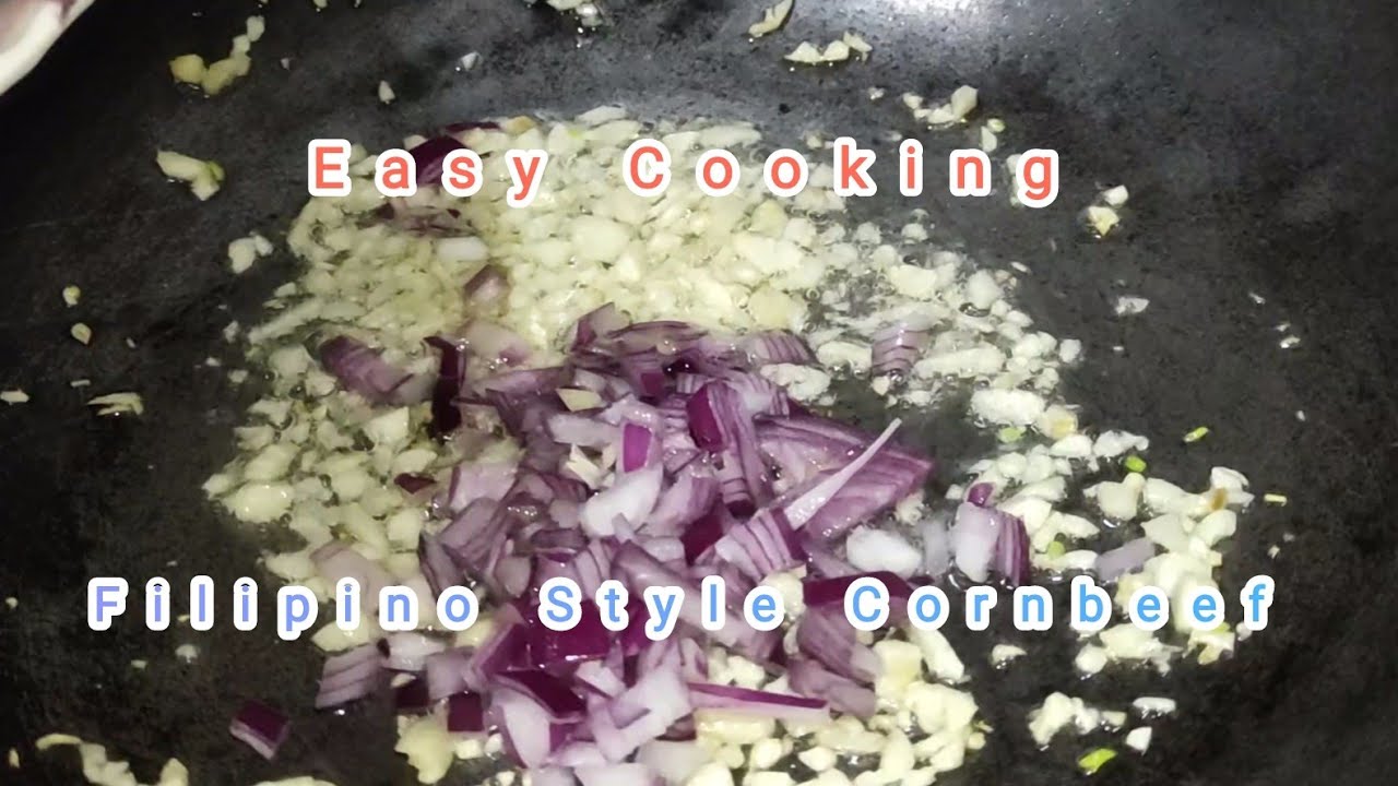 Easy cooking Filipino food. Cornbeef Filipino style. 
