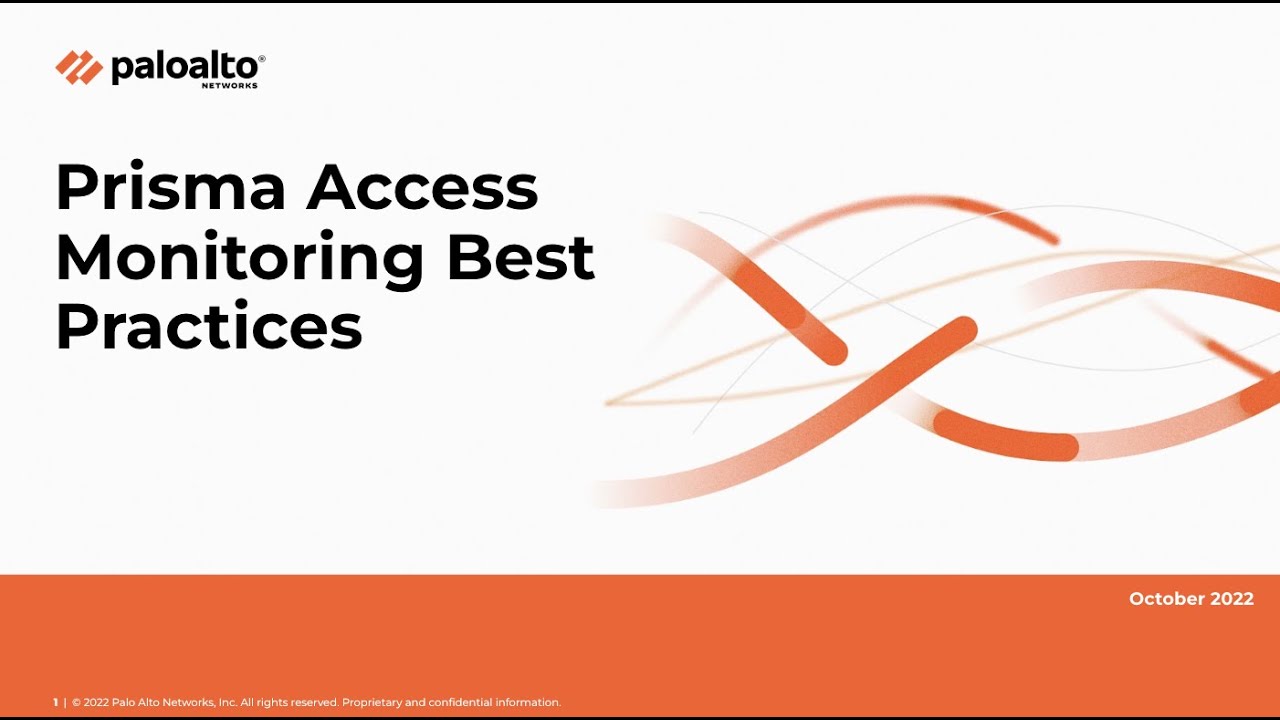 Prisma Access Monitoring Best Practices