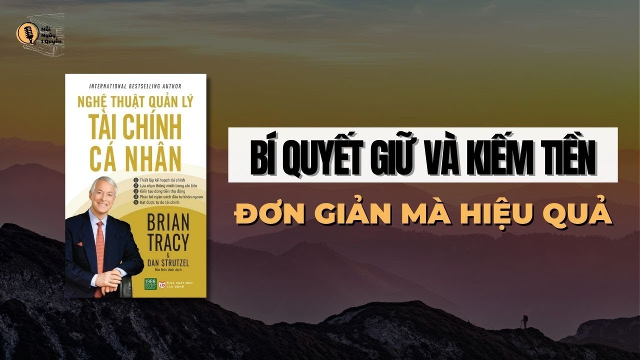 Bí Quyết Kiếm Tiền Và Nghệ Thuật Giữ Tiền | Tóm Tắt Sách Nghệ Thuật Quản Lý Tài Chính Cá Nhân