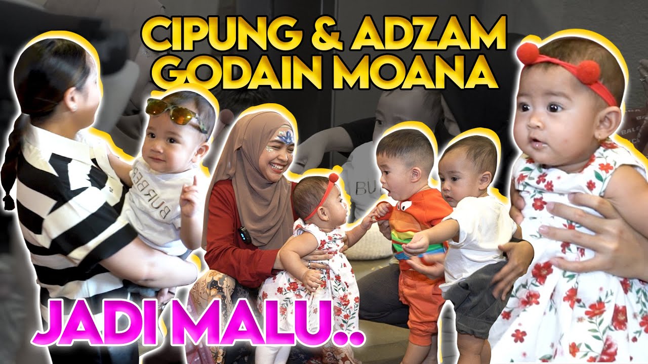 ADUHH CIPUNG & ADZAM GODAIN MOANA.. Semua Bayi Kumpul Bikin Heboh..!!