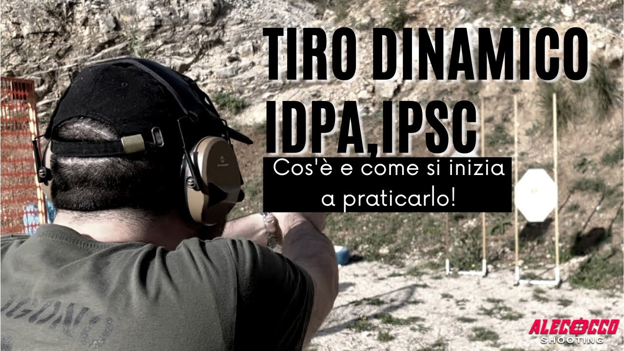 Tiro Dinamico IPSC IDPA : Come si inizia e cosa serve per iniziare